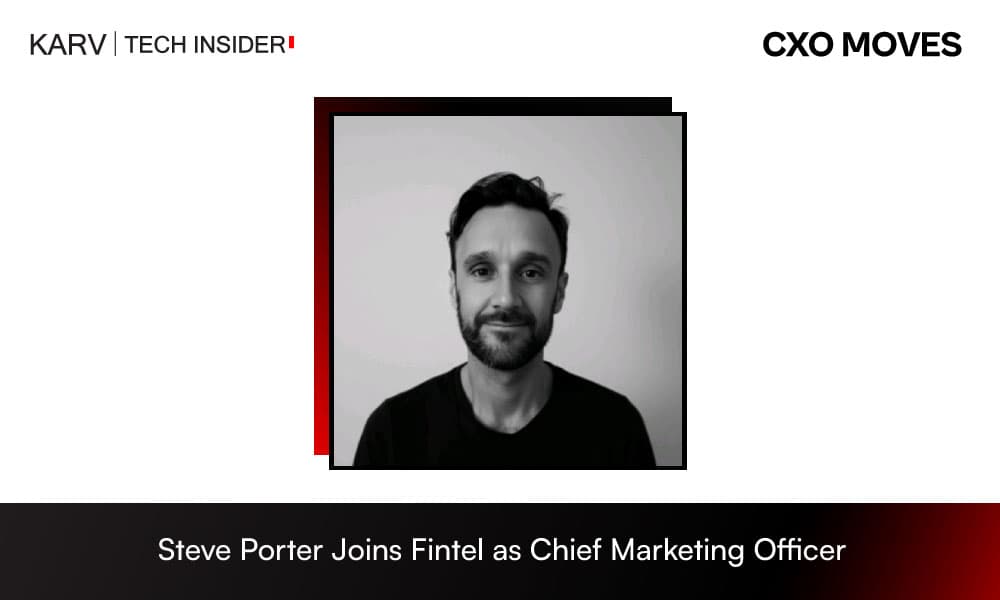 Steve Porter Joins Fintel as Chief Marketing Officer, Services Division