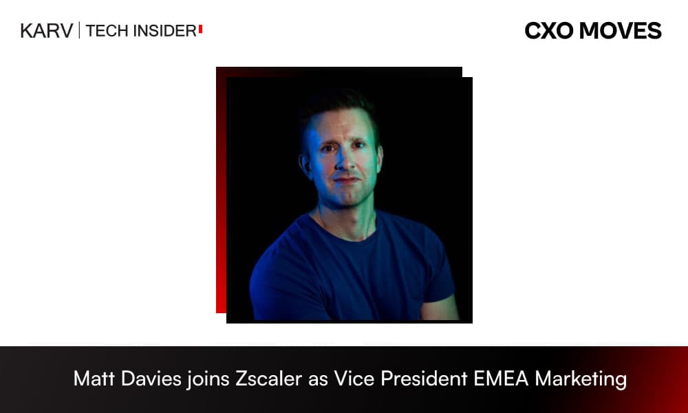 Matt Davies Joins Zscaler as Vice President, EMEA Marketing