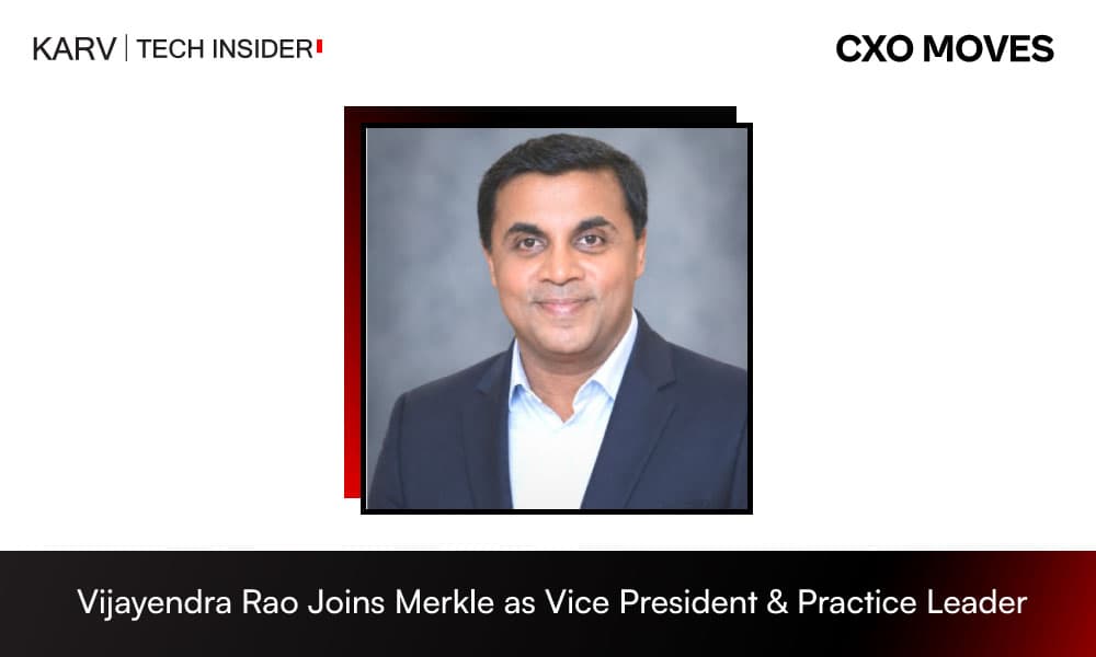 Vijayendra Rao Joins Merkle as Vice President & Practice Leader for Post Order Transformation