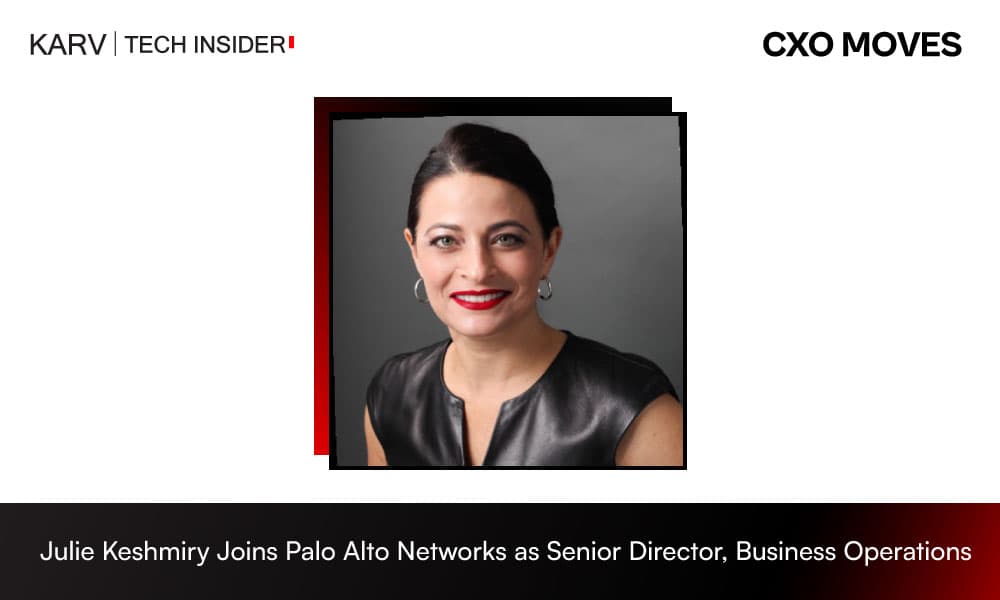 Julie Keshmiry Joins Palo Alto Networks as Senior Director, Business Operations