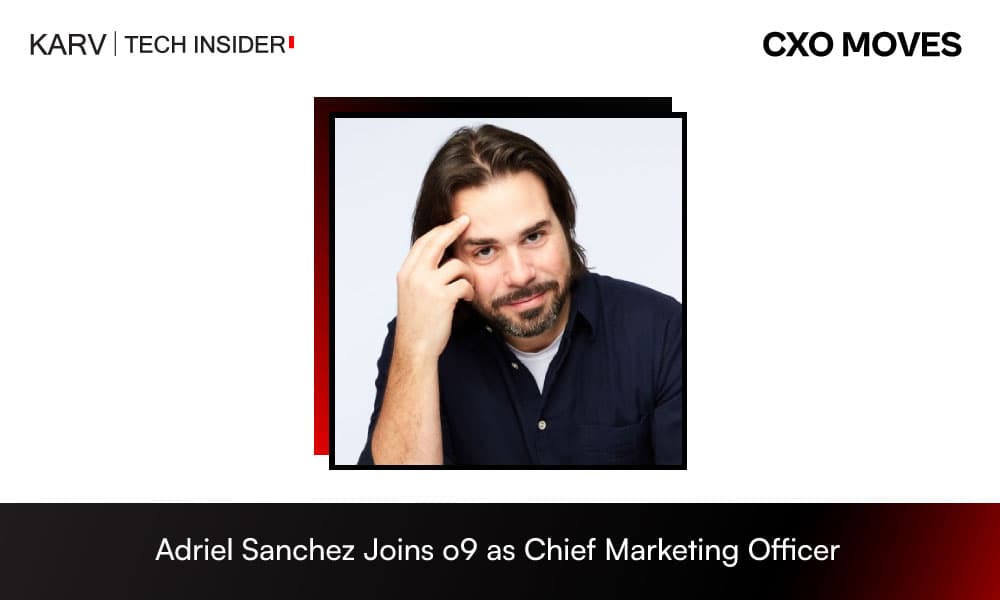 Adriel Sanchez Joins o9 as Chief Marketing Officer to Accelerate AI-Powered Decision Intelligence