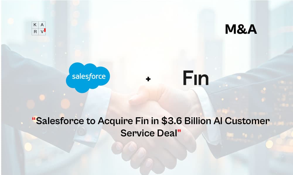 Salesforce to Acquire Fin in $3.6 Billion AI Customer Service Deal