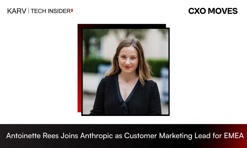 Anthropic Appoints Antoinette Rees as Customer Marketing Lead for EMEA Startups and Digital Natives