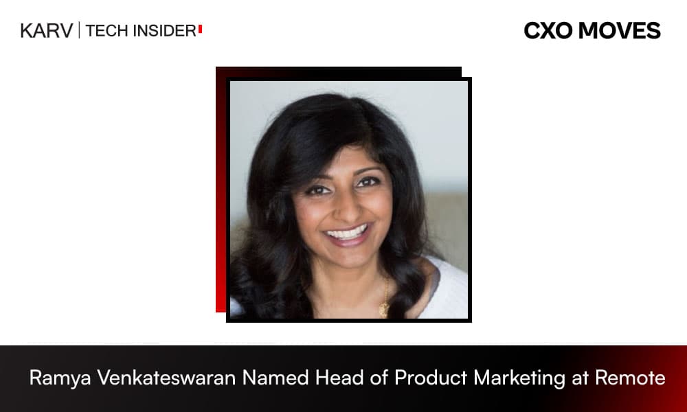 Ramya Venkateswaran Appointed Head of Product Marketing at Remote