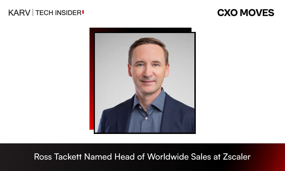 Ross Tackett Named Head of Worldwide Sales at Zscaler