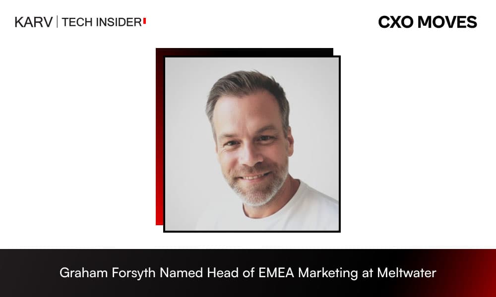 Graham Forsyth Joins Meltwater to Lead EMEA Marketing