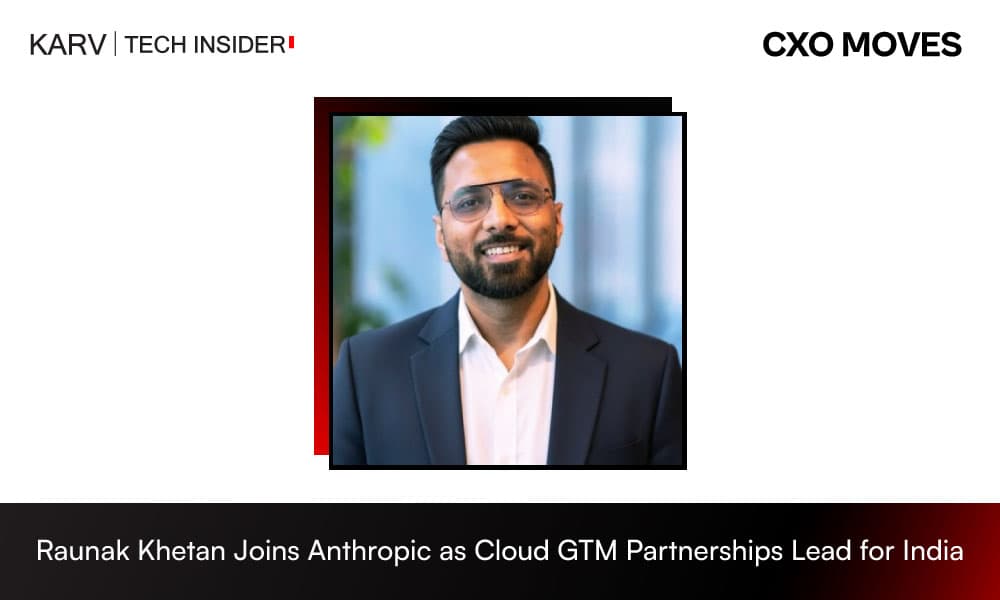 Raunak Khetan Joins Anthropic as Cloud GTM Partnerships Lead for India