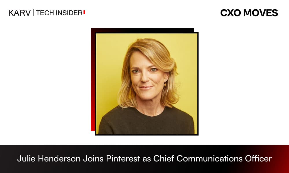 Pinterest Appoints Julie Henderson as Chief Communications Officer