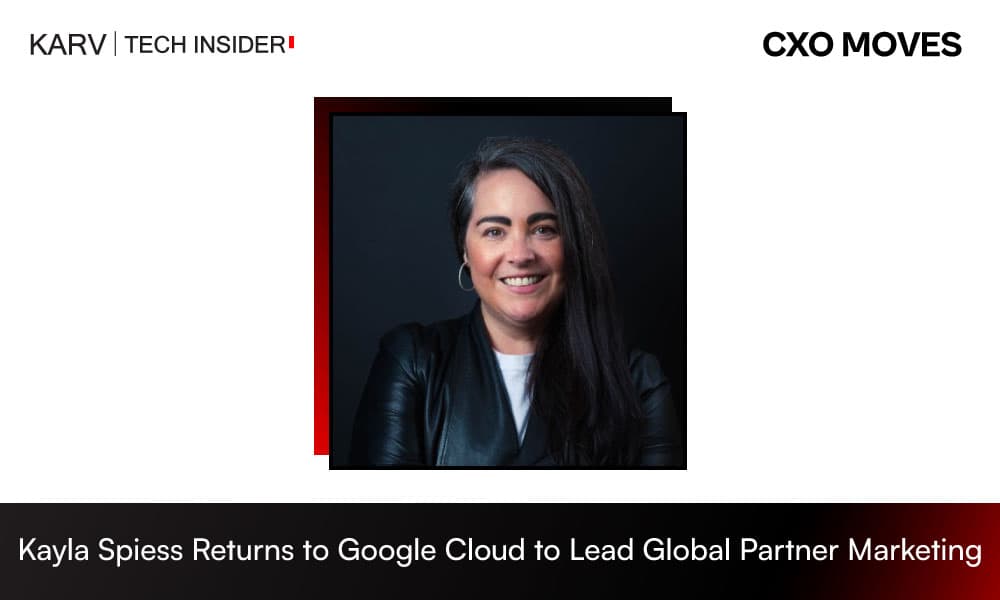 Google Cloud Appoints Kayla Spiess as Director of Global ISV & Tech Partner Marketing