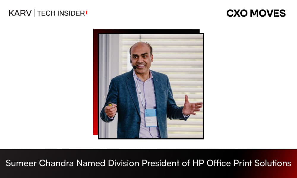 HP Appoints Sumeer Chandra as Division President of Office Print Solutions