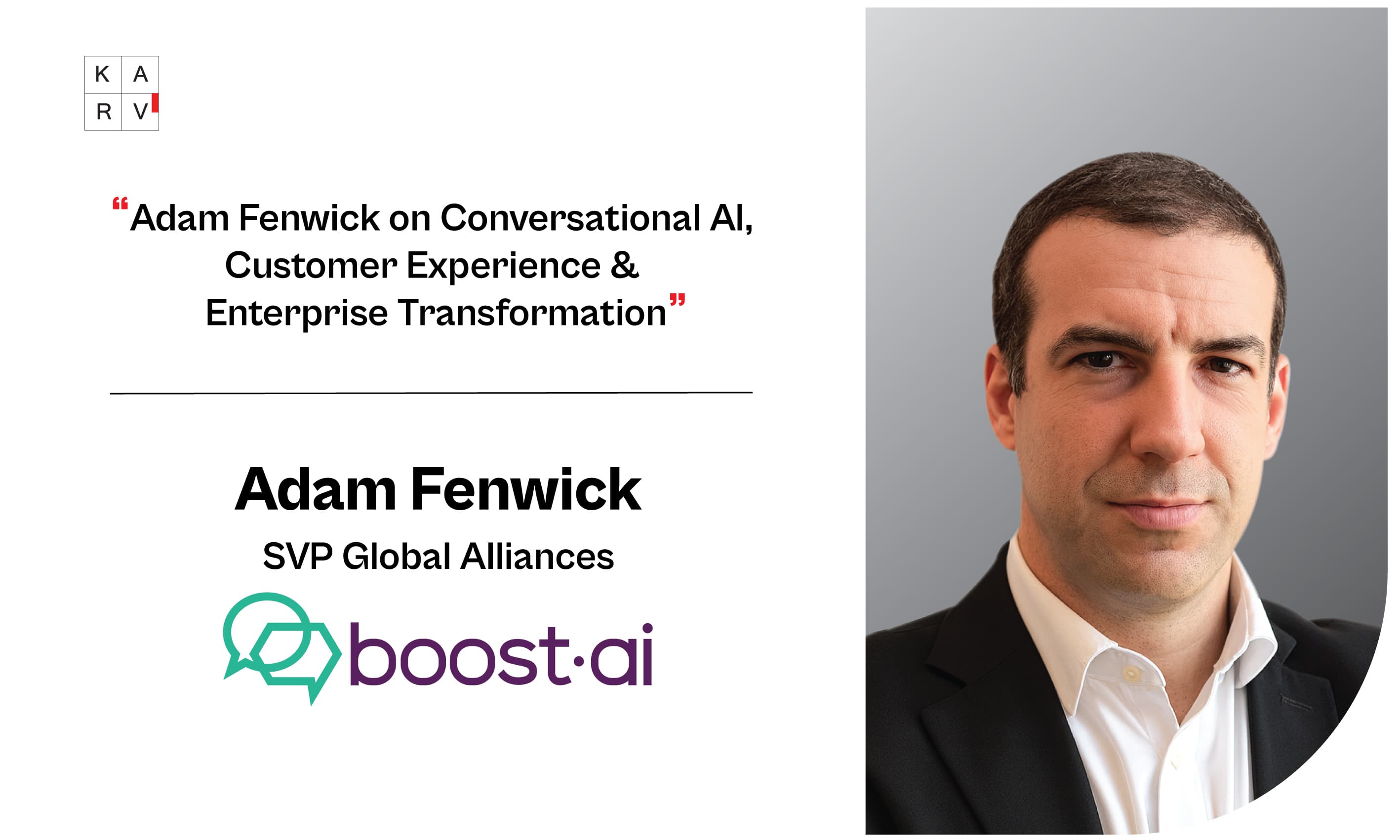 Adam Fenwick on Conversational AI, Customer Experience and the Future of Enterprise Transformation