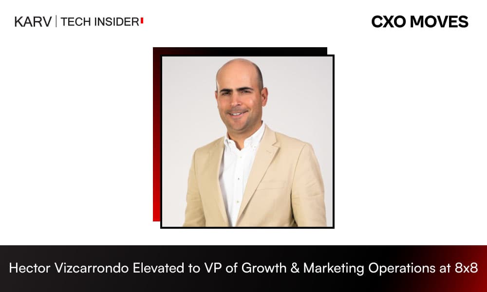 8x8 Promotes Hector Vizcarrondo to VP of Growth & Marketing Operations
