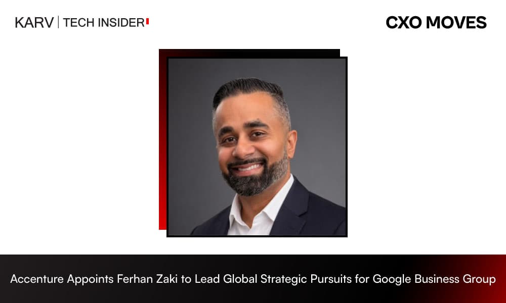 Ferhan Zaki Joins Accenture as Global Lead for Strategic Pursuits, Accenture Google Business Group