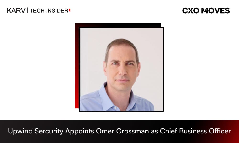 Upwind Security Appoints Omer Grossman as Chief Business Officer