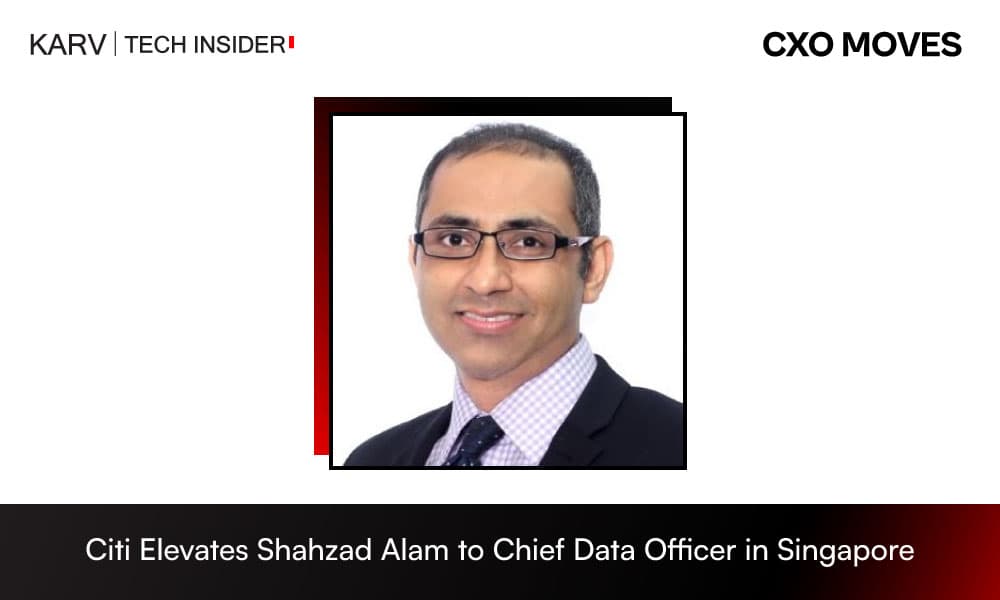 Citi Elevates Shahzad Alam to Chief Data Officer in Singapore