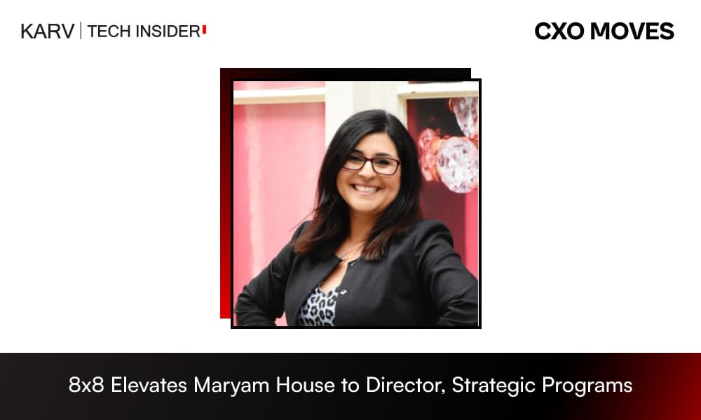 8x8 Elevates Maryam House to Director, Strategic Programs
