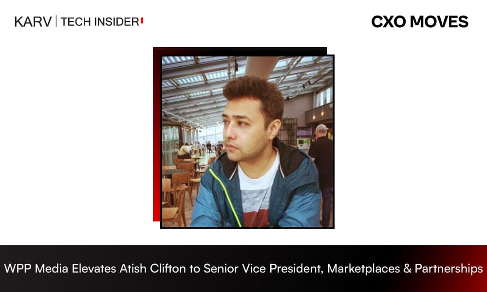 Atish Clifton Elevated to Senior Vice President - Client Investments - Marketplaces & Partnerships at WPP Media