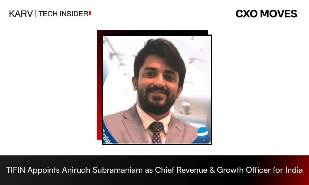 Anirudh Subramaniam Joins TIFIN as Chief Revenue & Growth Officer for India