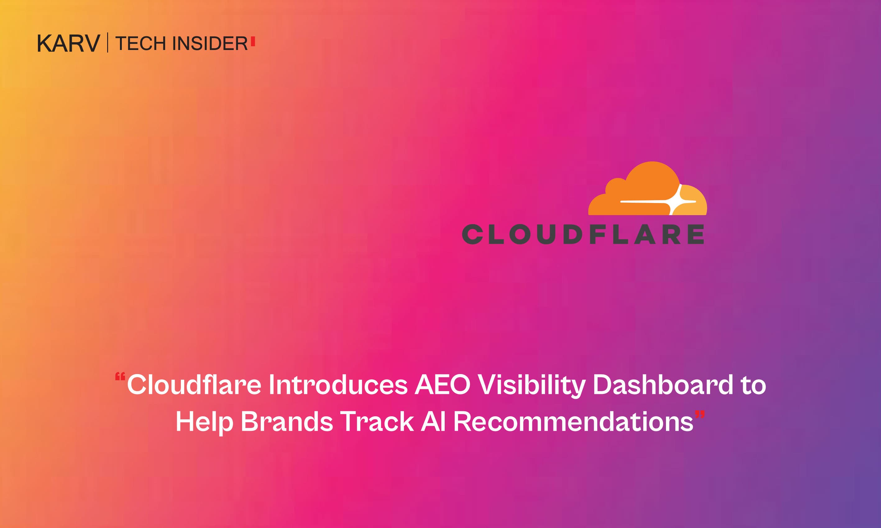 Cloudflare Introduces AEO Visibility Dashboard to Help Brands Track AI Recommendations