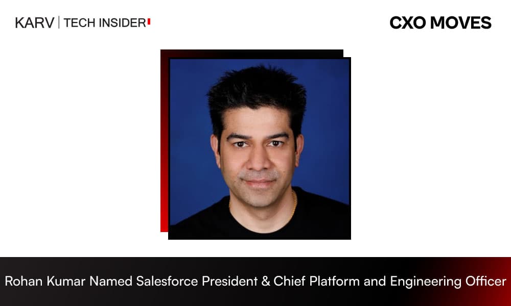Rohan Kumar Takes on Expanded Role as President & Chief Platform and Engineering Officer at Salesforce