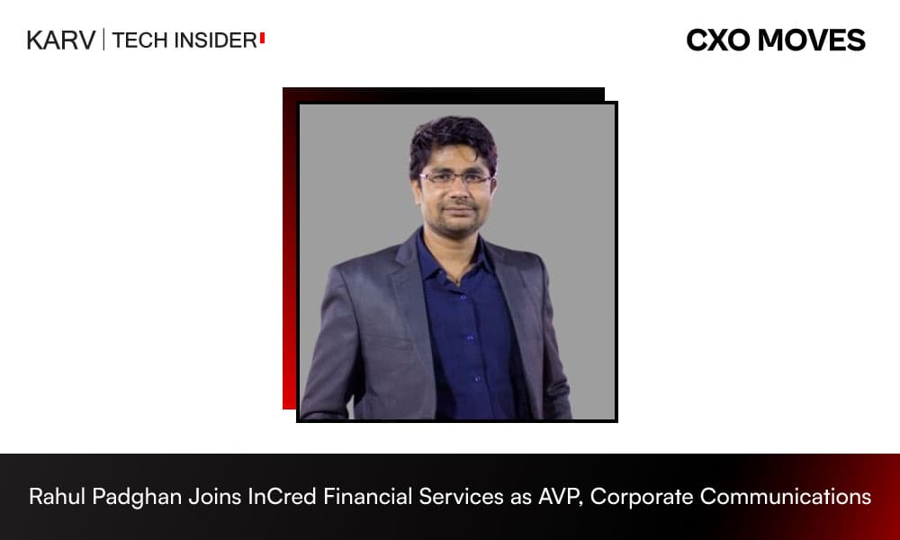 Rahul Padghan Joins InCred Financial Services as AVP – Corporate Communications