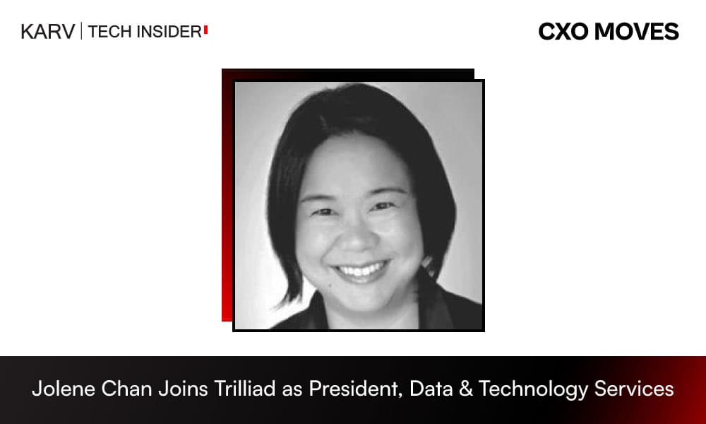 Jolene Chan Joins Trilliad as President, Data & Technology Services