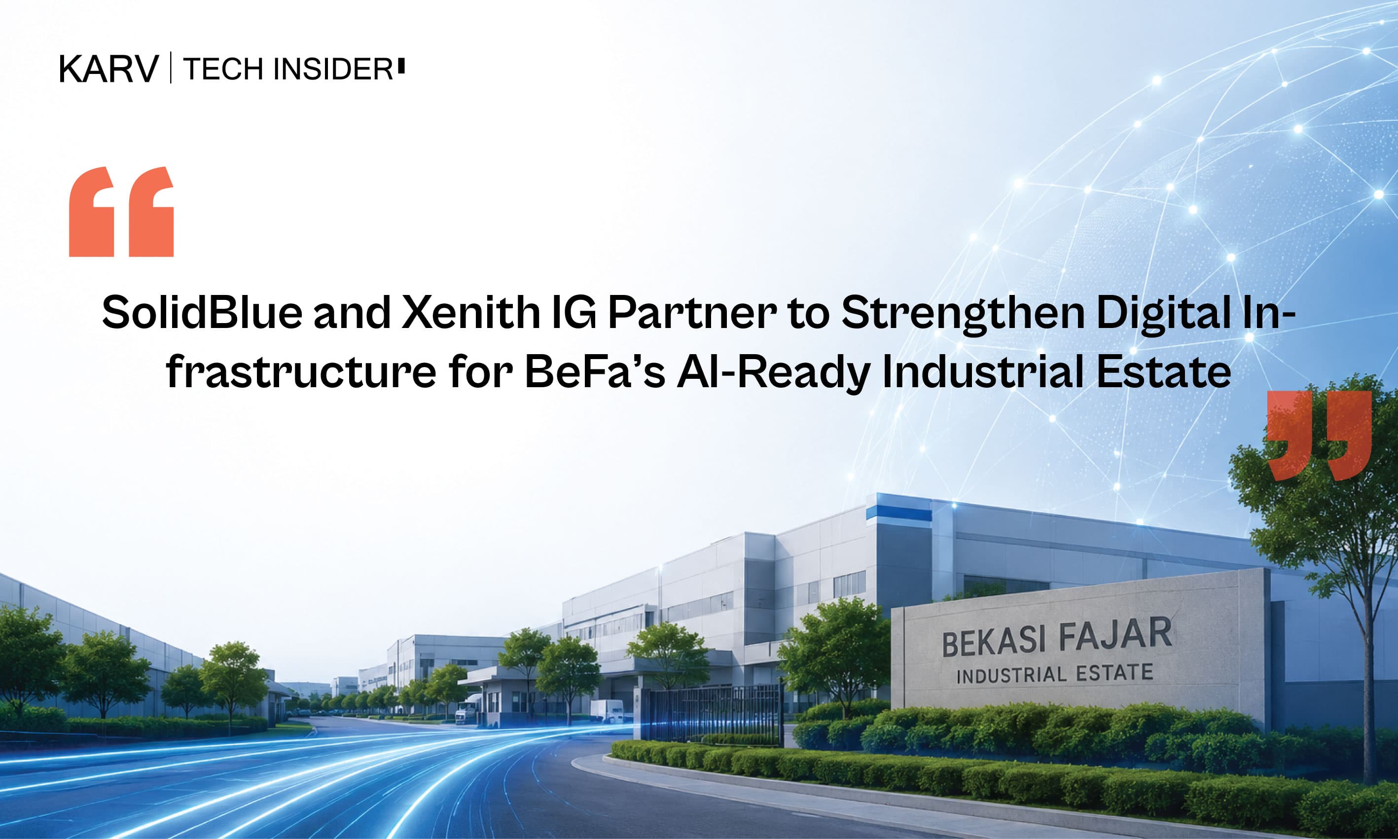 SolidBlue and Xenith IG Partner to Strengthen Digital Infrastructure for BeFa’s AI-Ready Industrial Estate