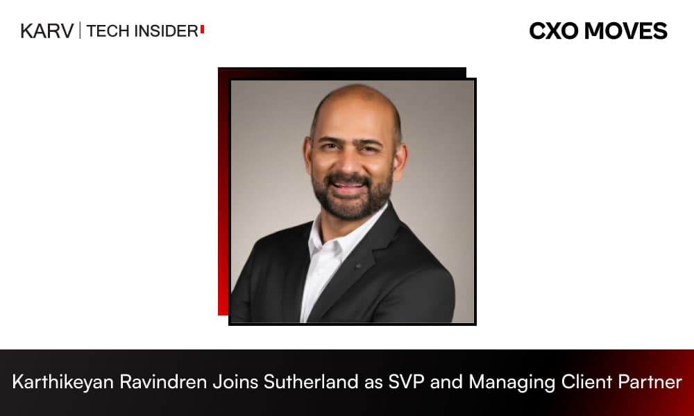 Karthikeyan Ravindren Joins Sutherland as SVP and Managing Client Partner