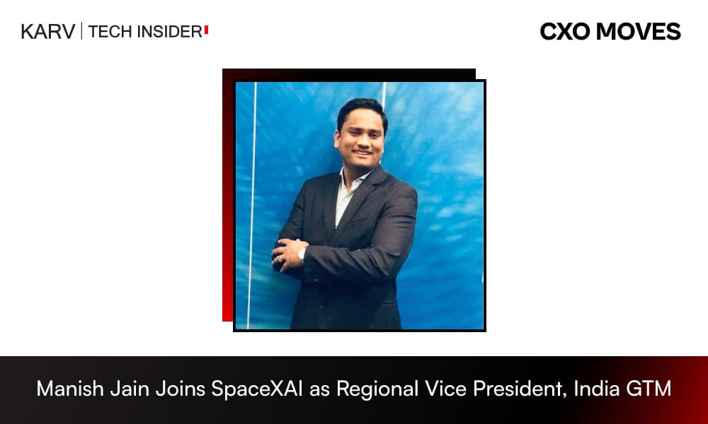 Manish Jain Joins SpaceXAI as Regional Vice President, India GTM
