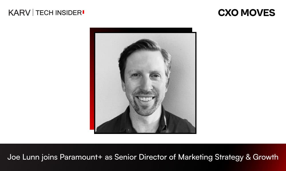 Joe Lunn joins Paramount+ as Senior Director of Marketing Strategy & Growth