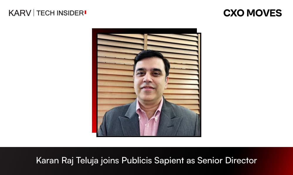 Publicis Sapient welcomes Karan Raj Teluja as Senior Director