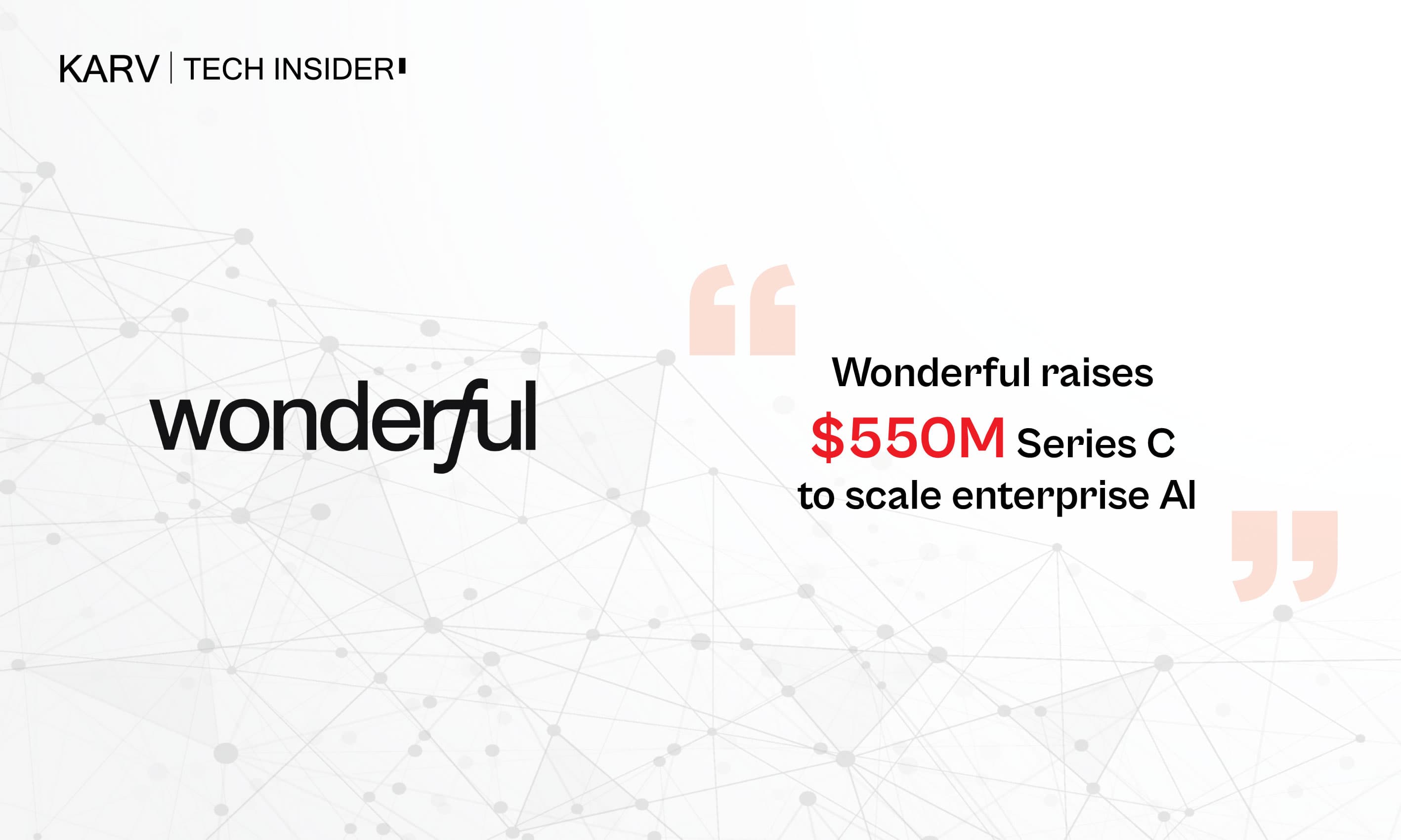 Wonderful raises $550 million Series C at $5 billion valuation to scale enterprise AI operating system
