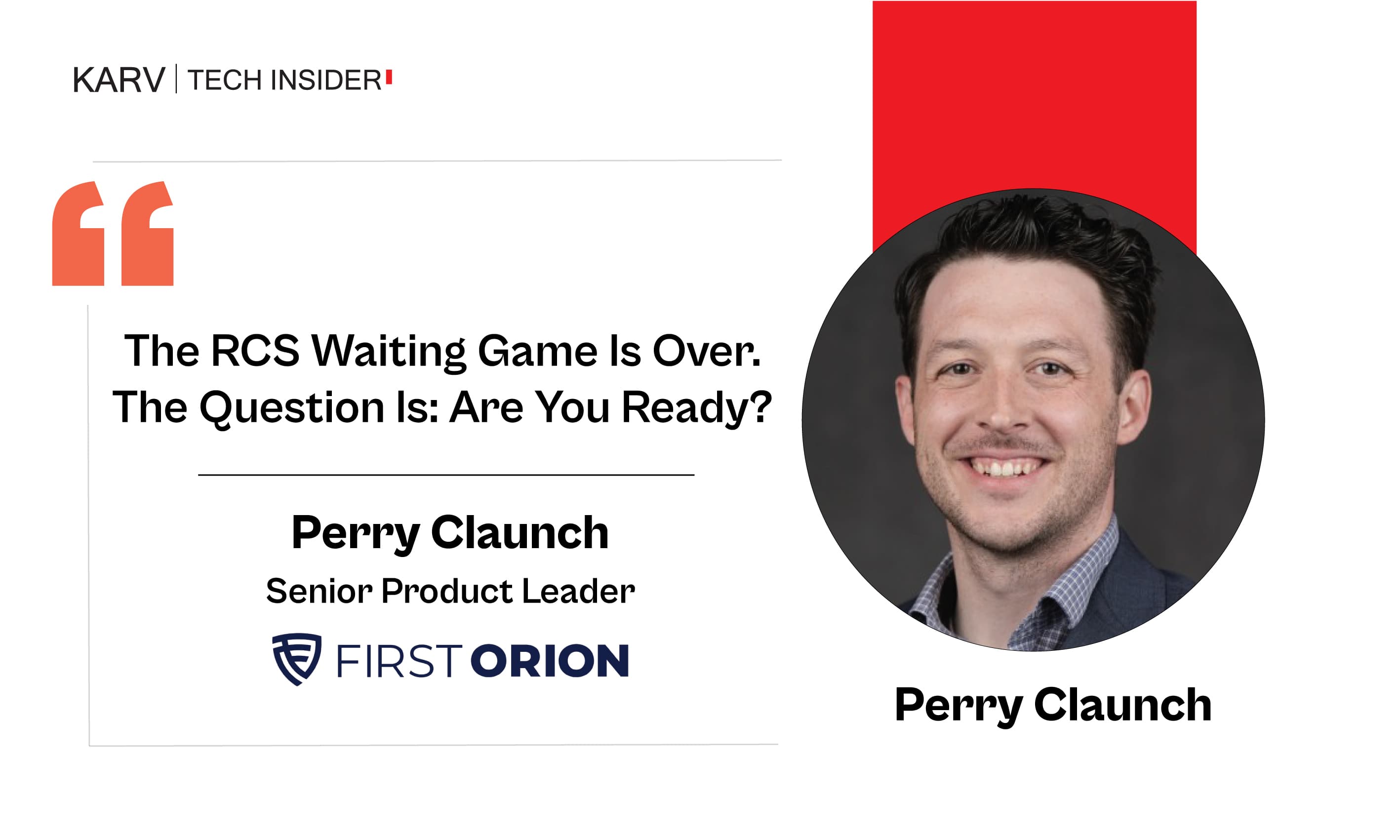 Perry Claunch, Senior Product Leader at First Orion, on RCS, trusted communications and the future of messaging