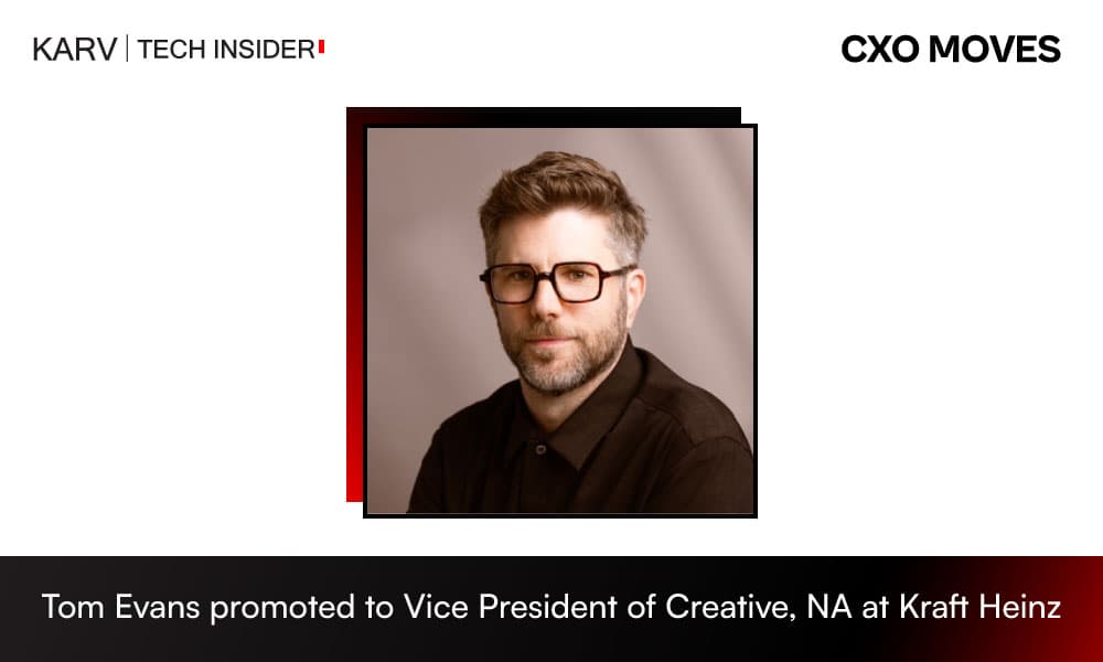 Kraft Heinz promotes Tom Evans to Vice President of Creative, North America