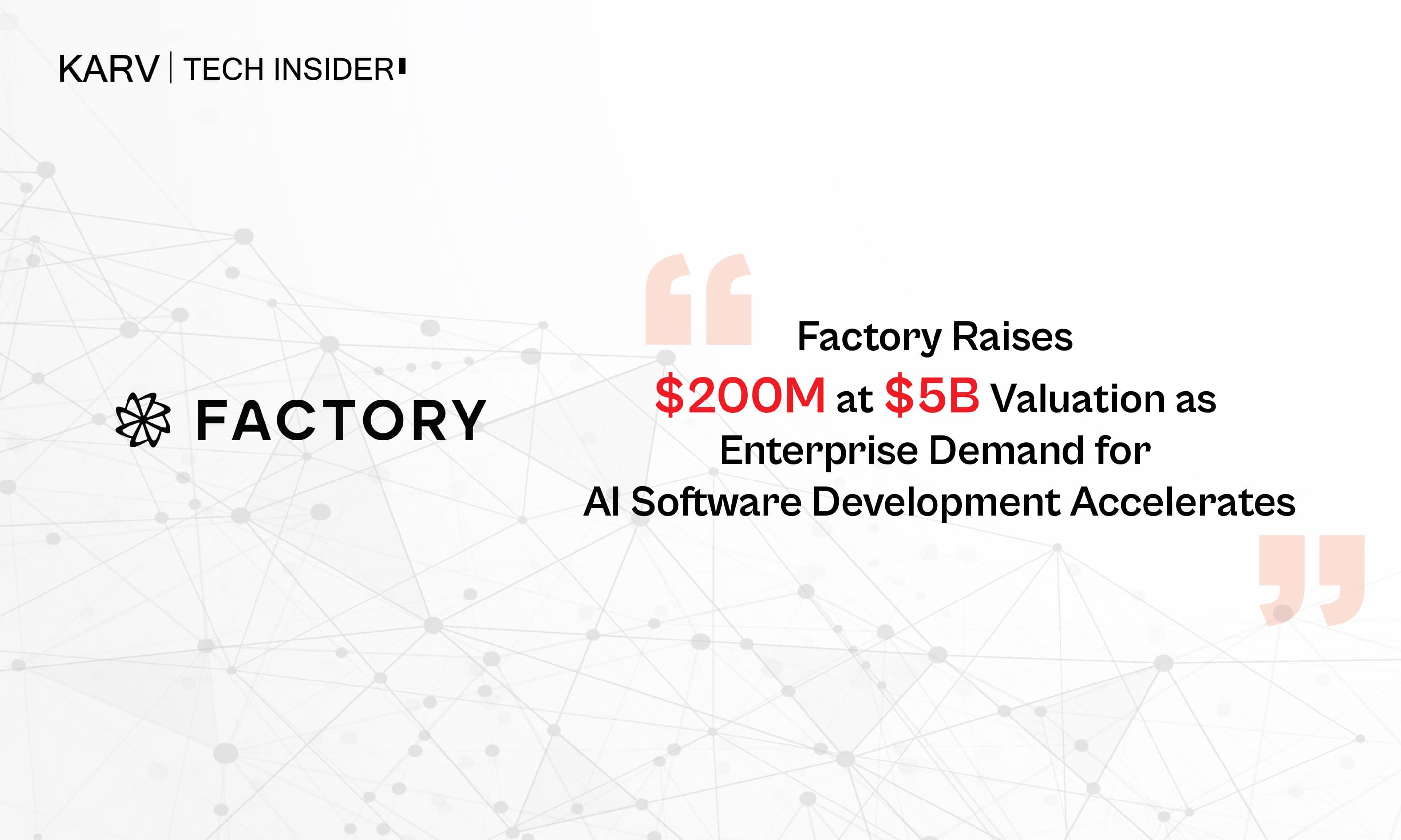 Factory Raises $200M at $5B Valuation as Enterprise Demand for AI Software Development Accelerates