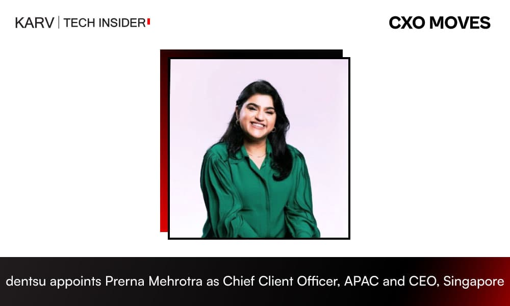 dentsu appoints Prerna Mehrotra as Chief Client Officer, APAC and CEO, Singapore
