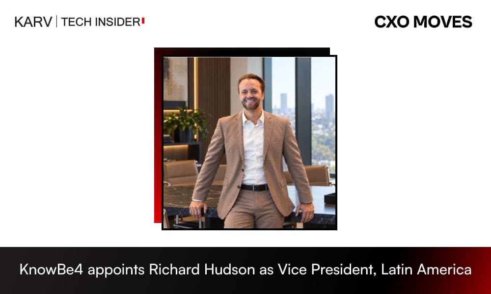 KnowBe4 appoints Richard Hudson as Vice President, Latin America