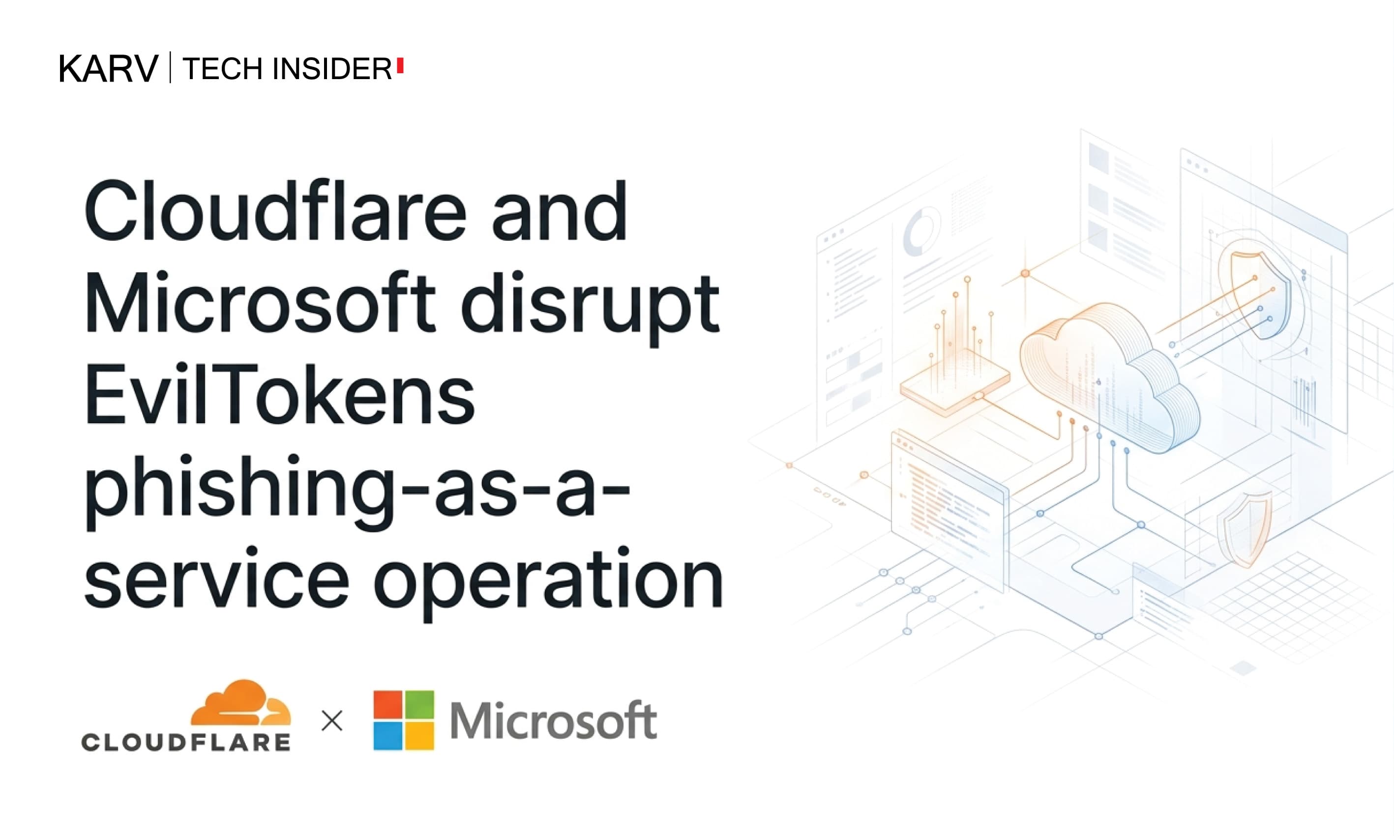 Cloudflare and Microsoft dismantle EvilTokens phishing-as-a-service operation