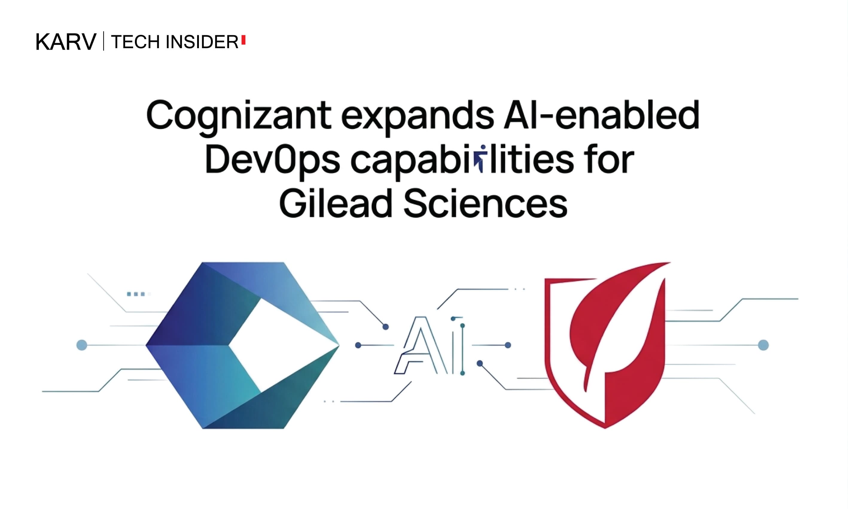 Cognizant extends Gilead Sciences partnership to advance AI-enabled DevOps