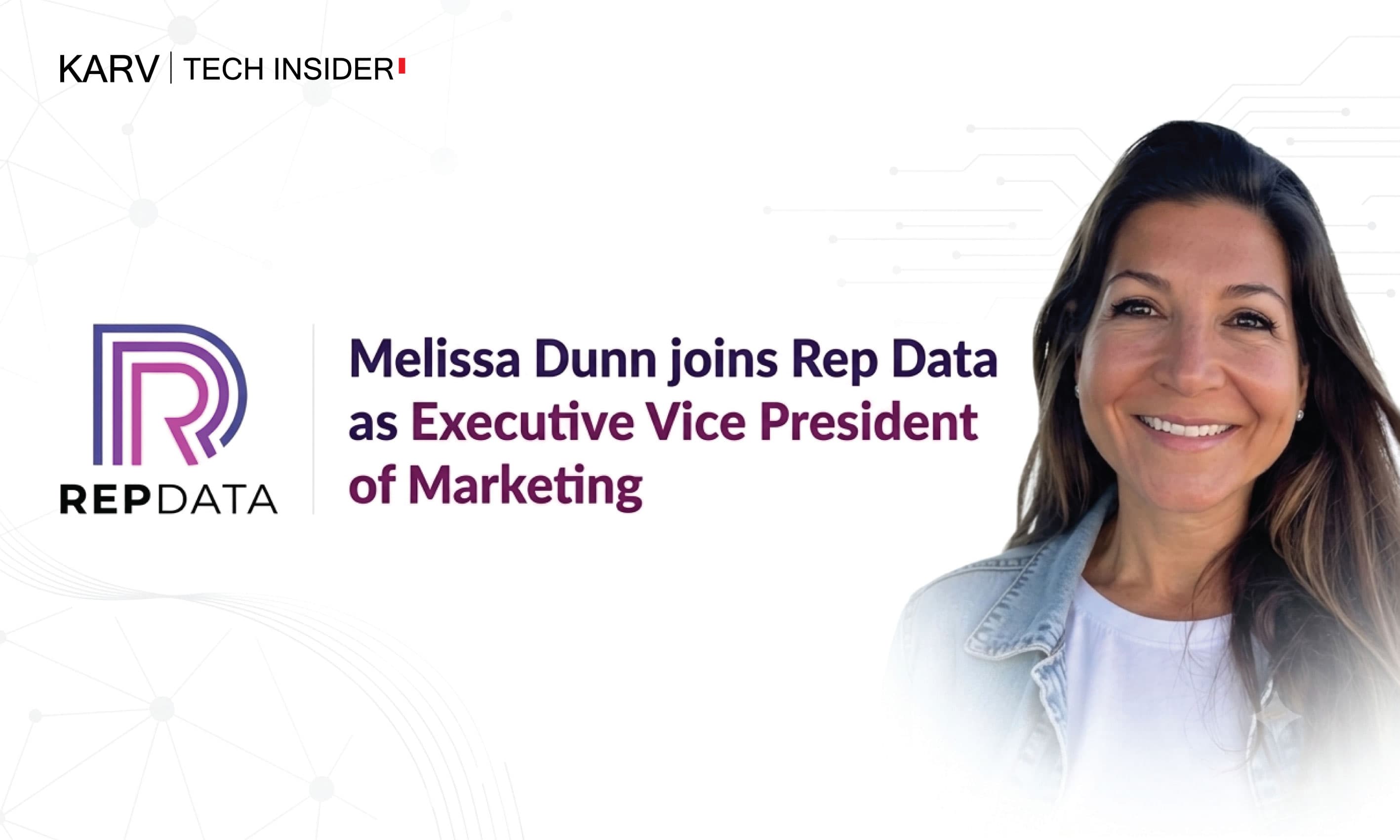 Rep Data appoints Melissa Dunn as EVP of Marketing to accelerate growth