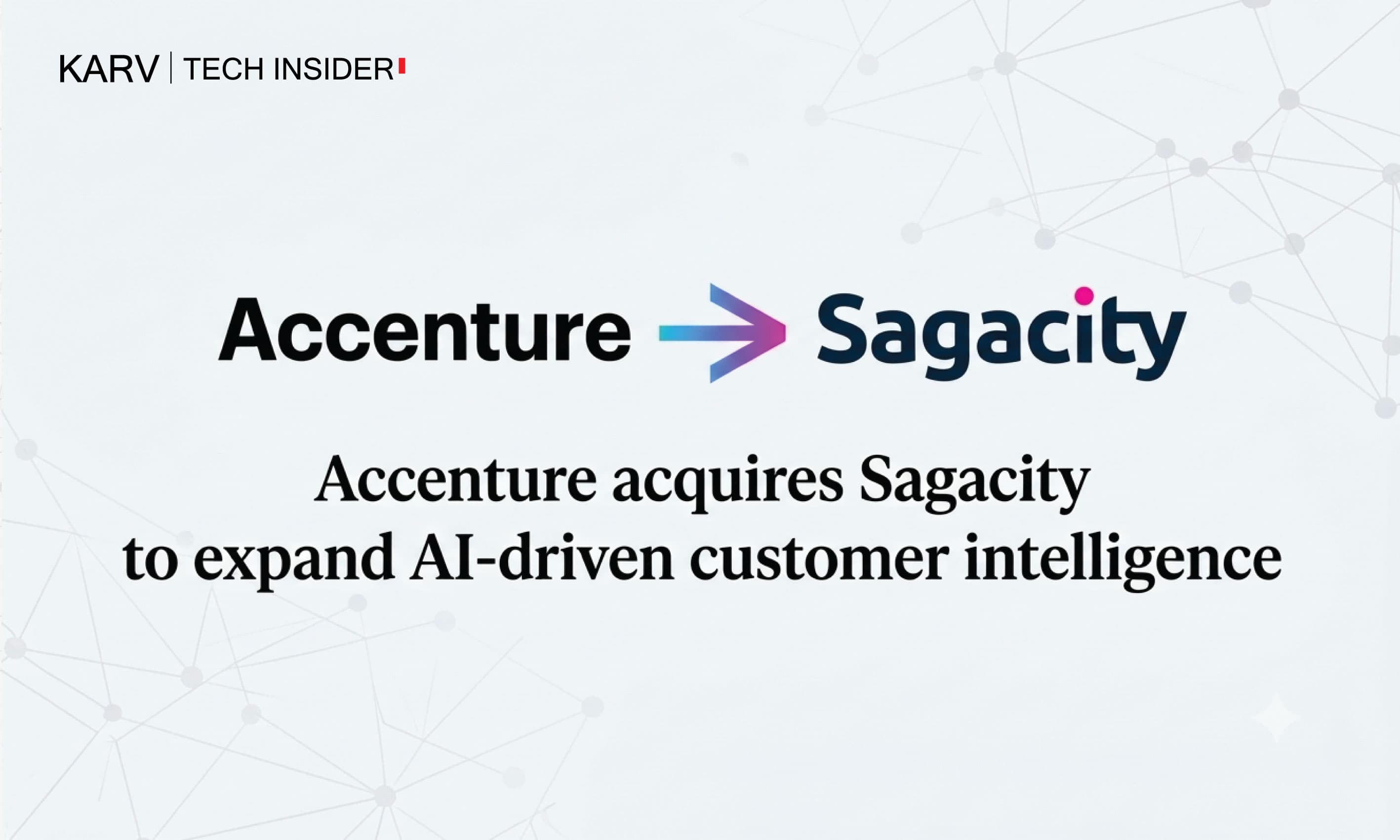 Accenture acquires Sagacity to scale AI-driven customer intelligence across the UK and Ireland