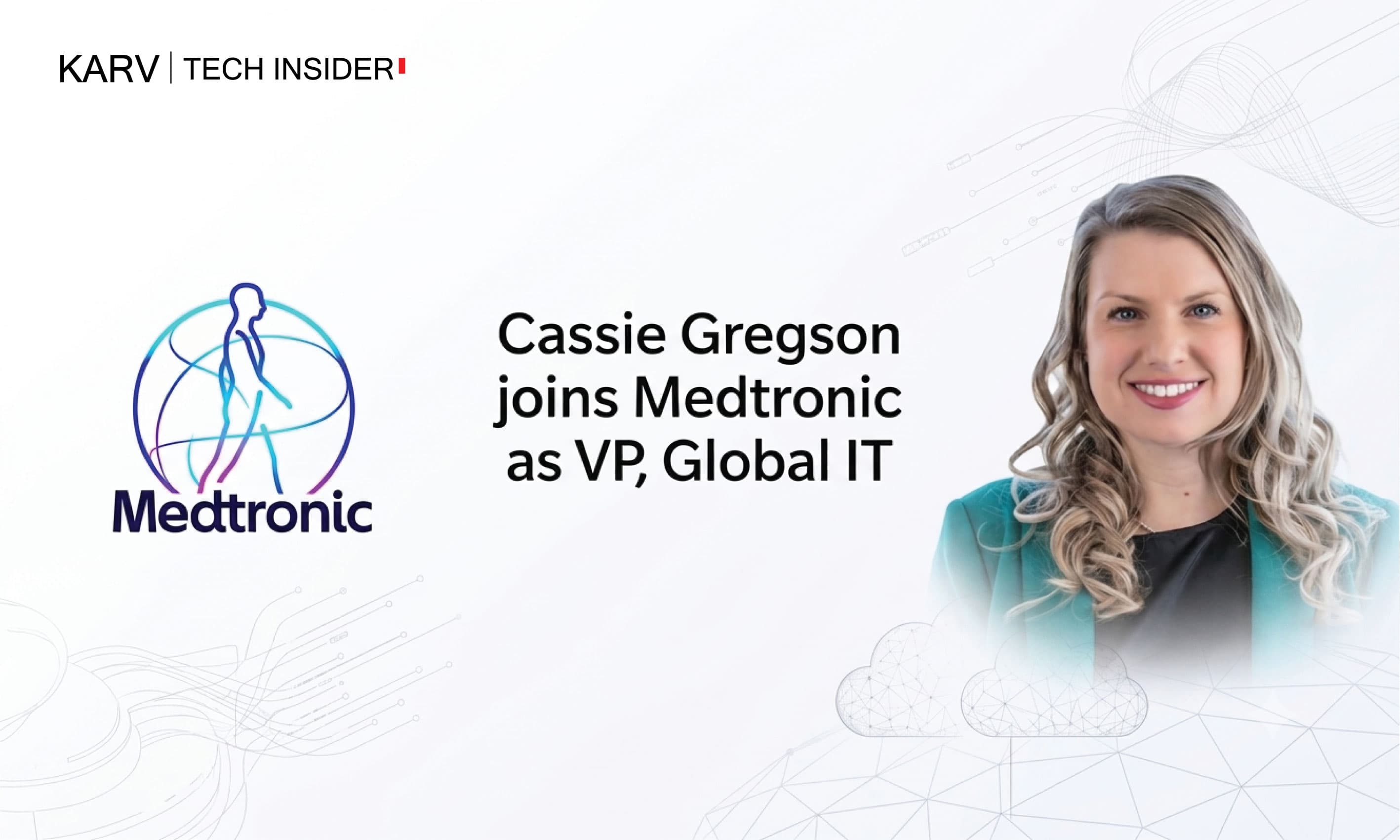 Medtronic welcomes Cassie Gregson as Vice President of Global IT