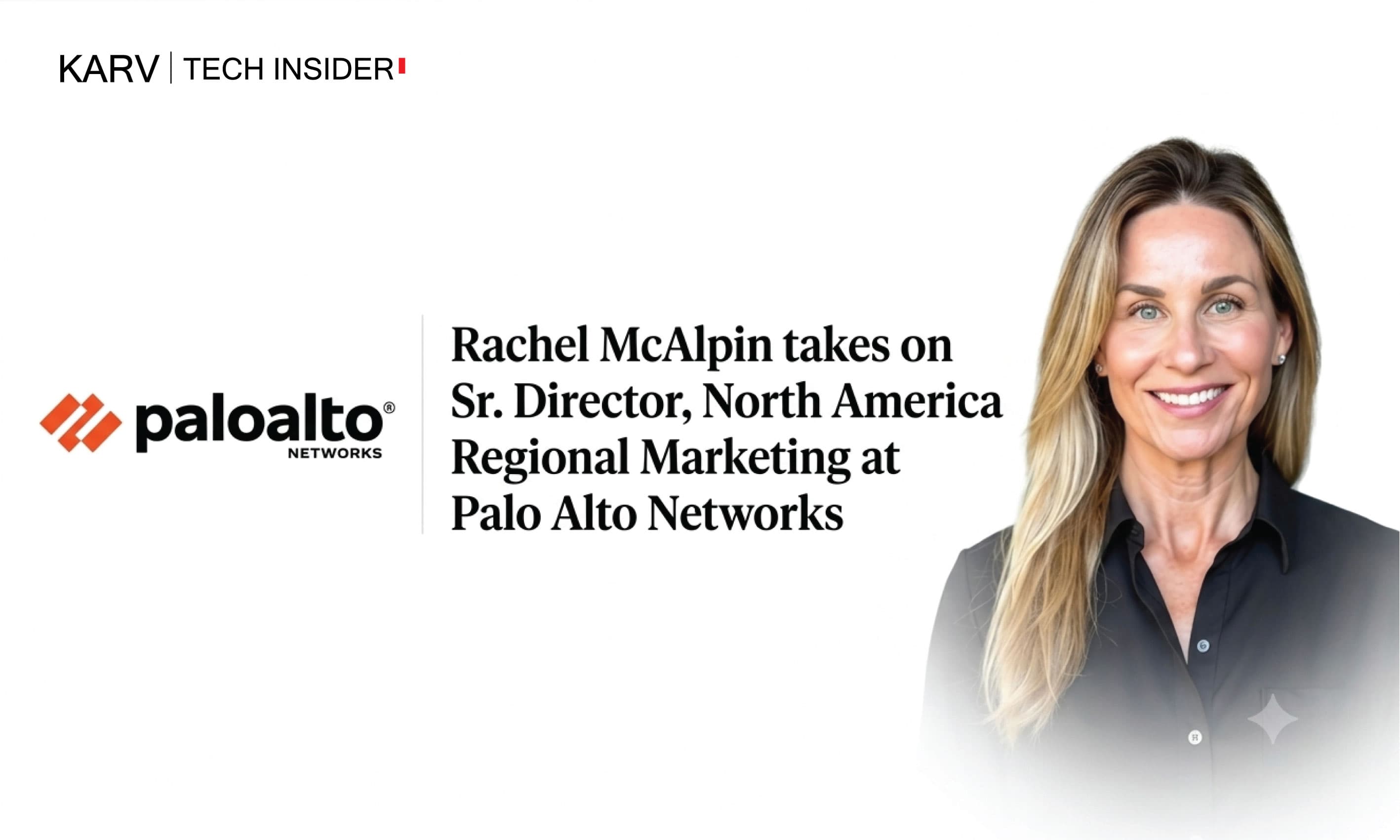 Palo Alto Networks names Rachel McAlpin Sr. Director, North America Regional Marketing