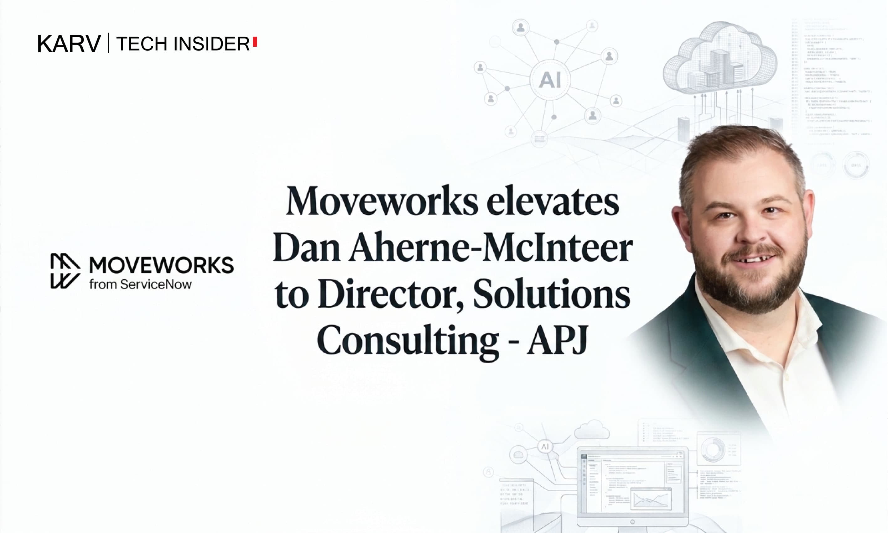 Moveworks elevates Dan Aherne-McInteer to Director, Solutions Consulting - APJ