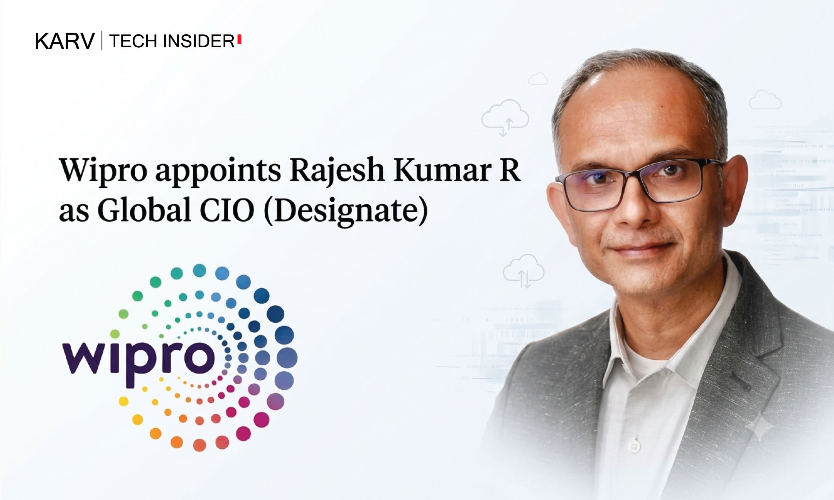 Wipro appoints Rajesh Kumar R as Global CIO (Designate)