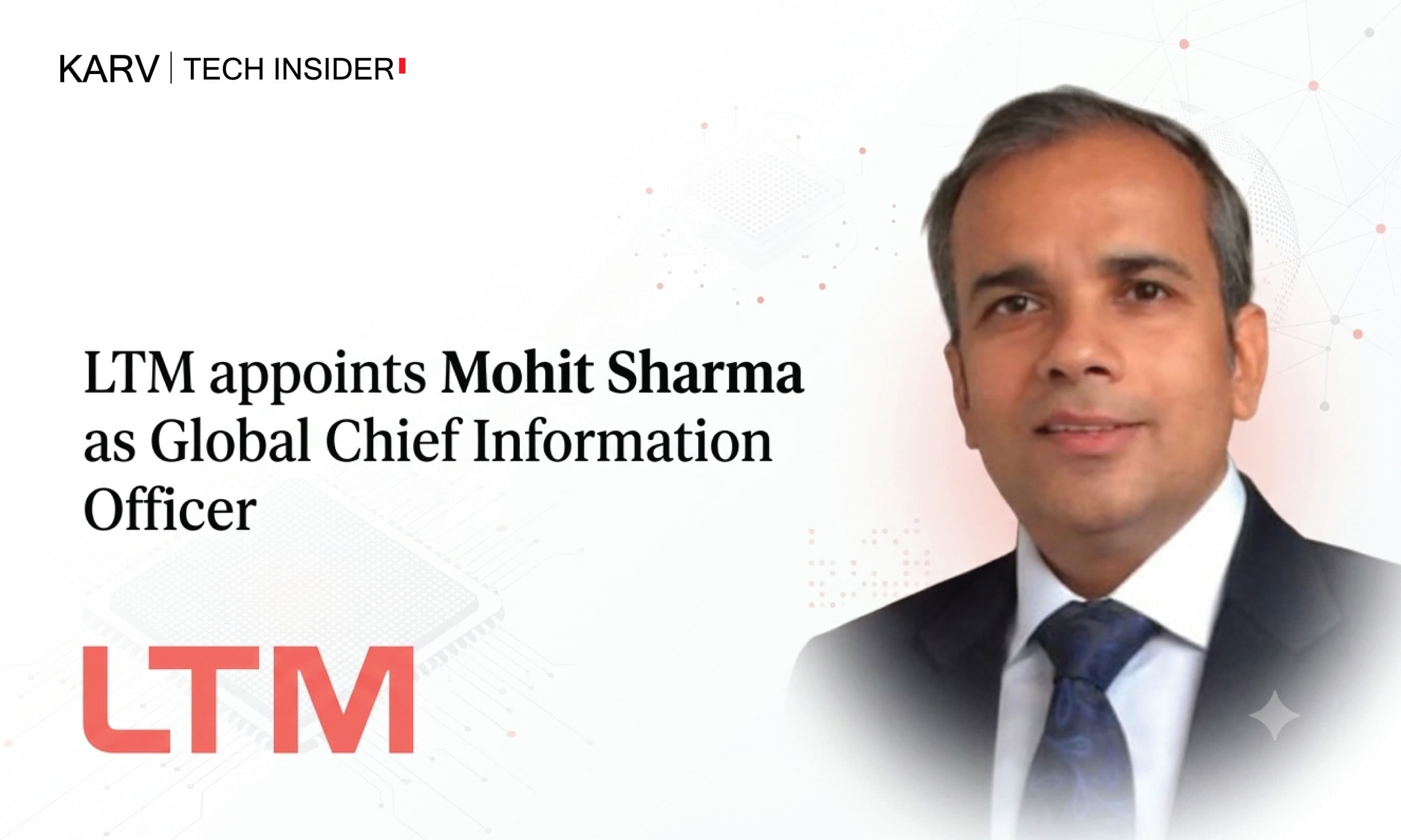 LTM appoints Mohit Sharma as Global Chief Information Officer