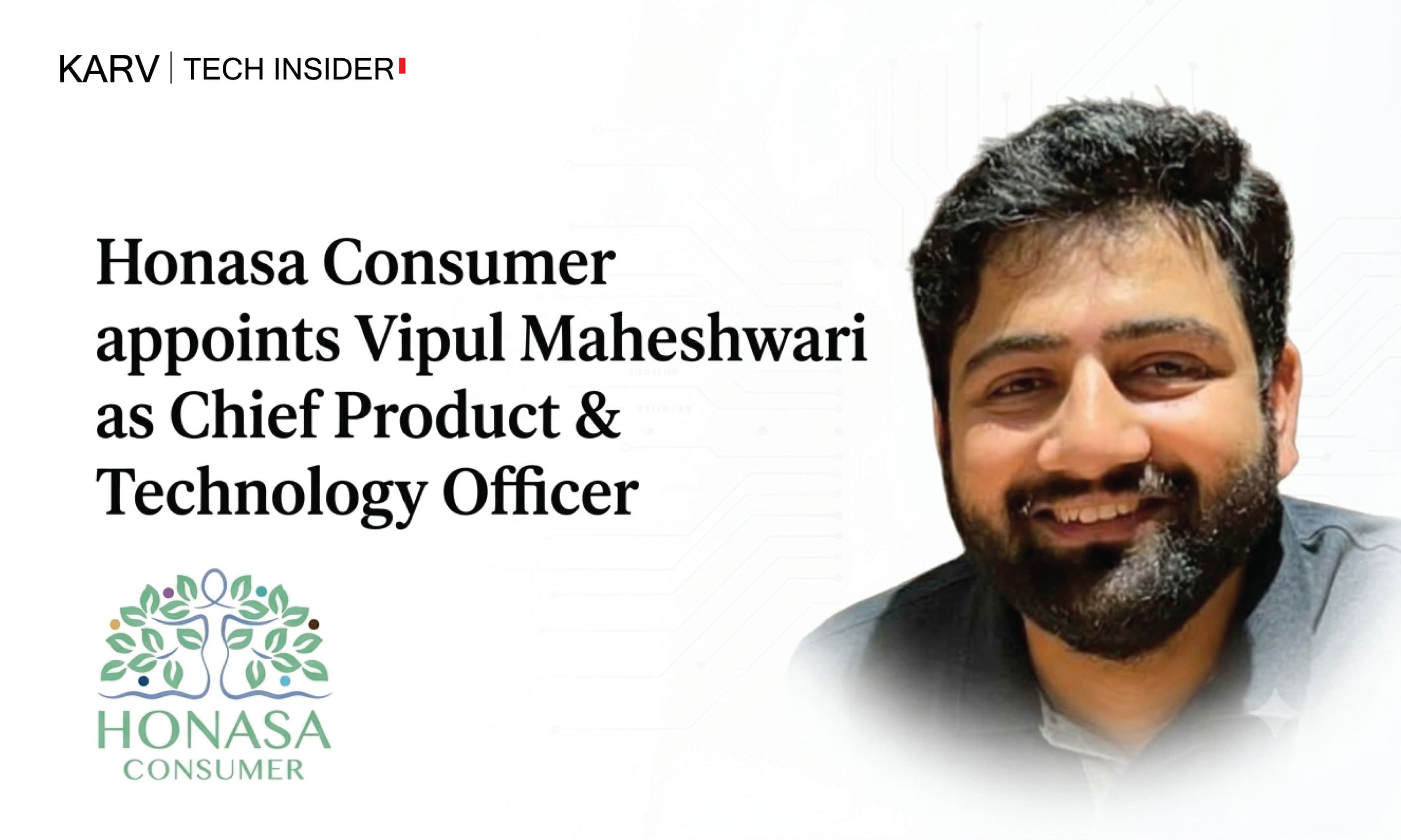Honasa Consumer appoints Vipul Maheshwari as Chief Product & Technology Officer