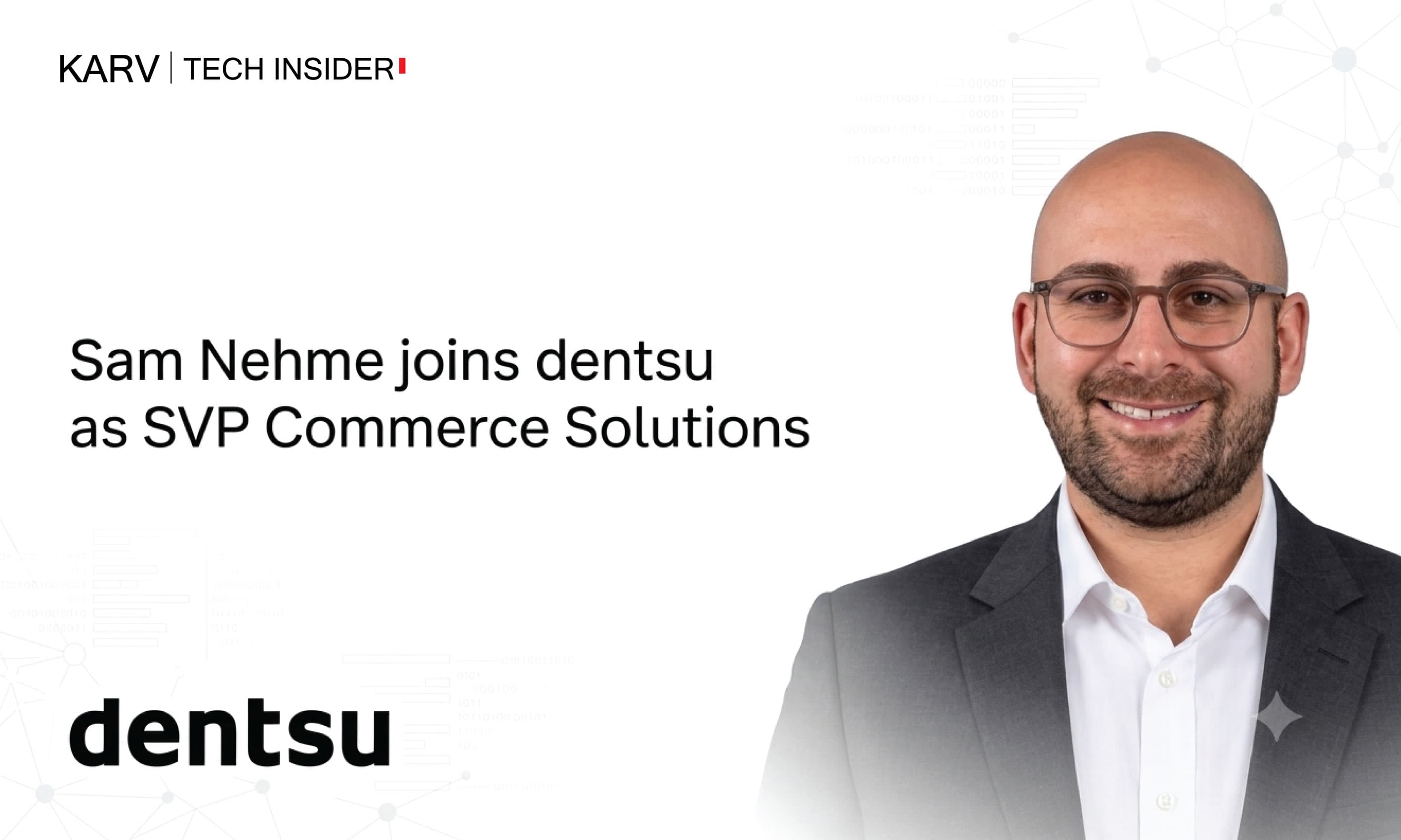 Sam Nehme Joins dentsu as SVP Commerce Solutions