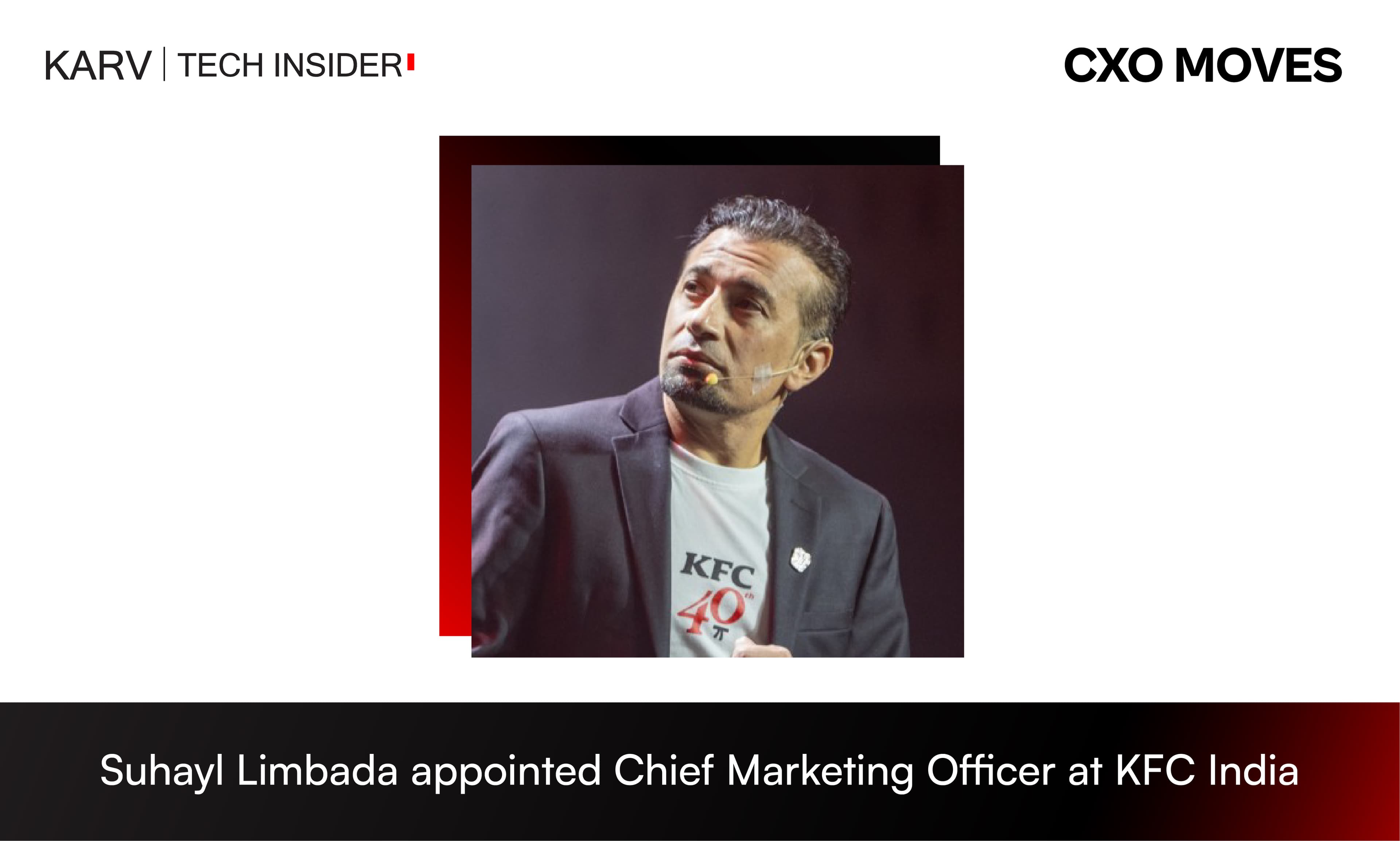 Suhayl Limbada appointed Chief Marketing Officer at KFC India