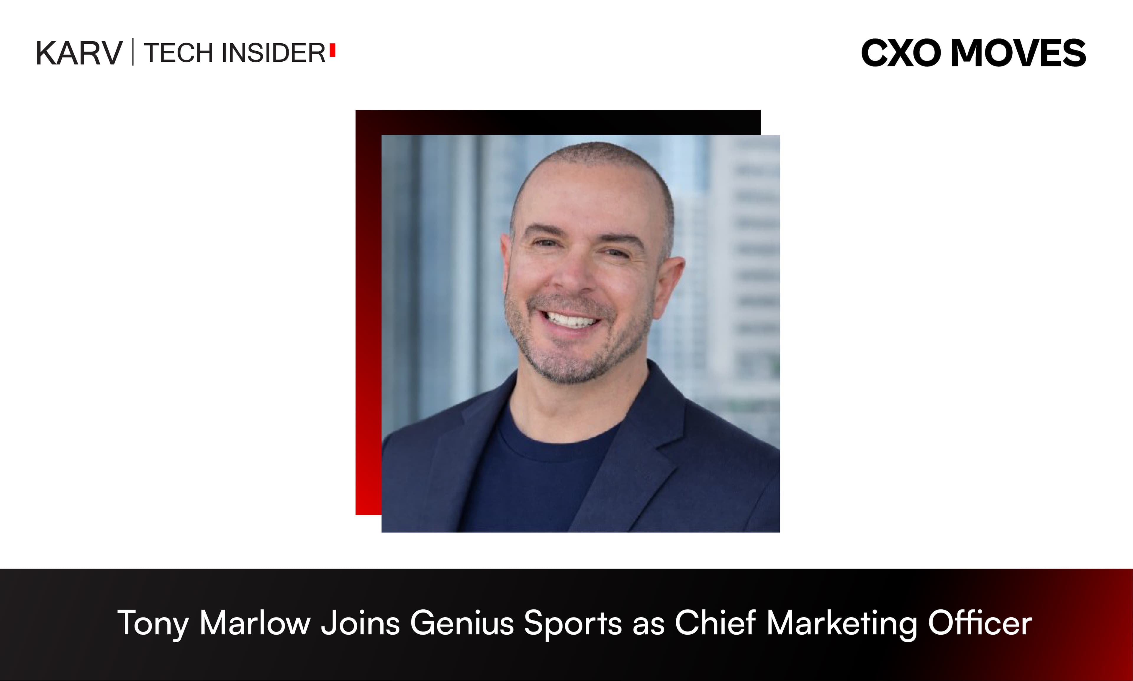 Tony Marlow Joins Genius Sports as Chief Marketing Officer